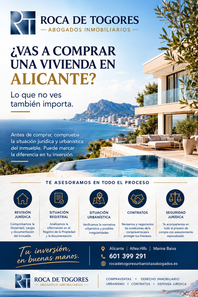 ¿Vas a comprar una vivienda en Alicante? Revisa su situación jurídica y urbanística con un abogado inmobiliario antes de firmar y protege tu inversión.